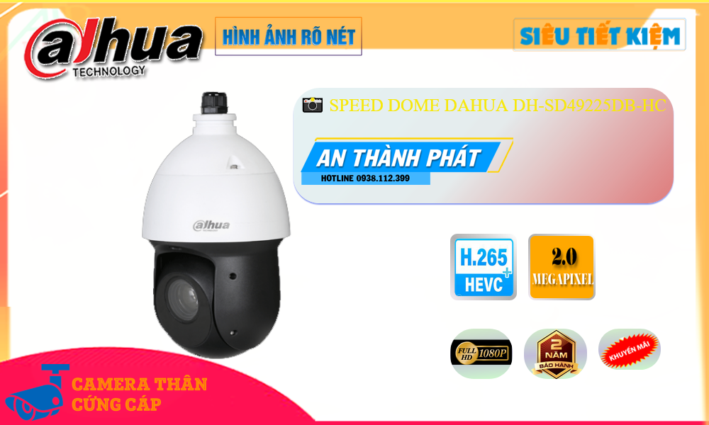 DH-SD49225DB-HC Camera Giám Sát,DH-SD49225DB-HC Tiết kiệm, Camera An Ninh  DH-SD49225DB-HC Giá rẻ nhất,DH-SD49225DB-HC HD  sale mạnh,DH-SD49225DB-HC Giá Khuyến Mãi,Giá kỹ thuật DH-SD49225DB-HC FULL HD 1080P 2.0 megapixel ,Địa Chỉ Bán DH-SD49225DB-HC,DH-SD49225DB-HC Tiết kiệm,DH-SD49225DB-HC Giá rẻ nhất