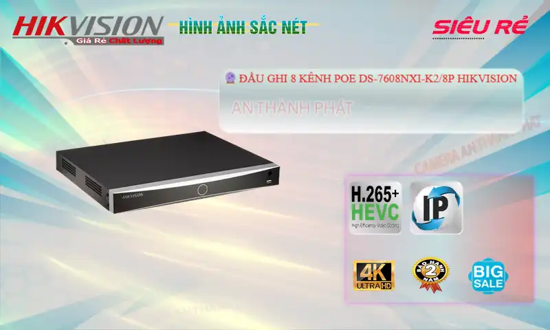 DS-7608NXI-K2/8P Đầu Ghi Hình