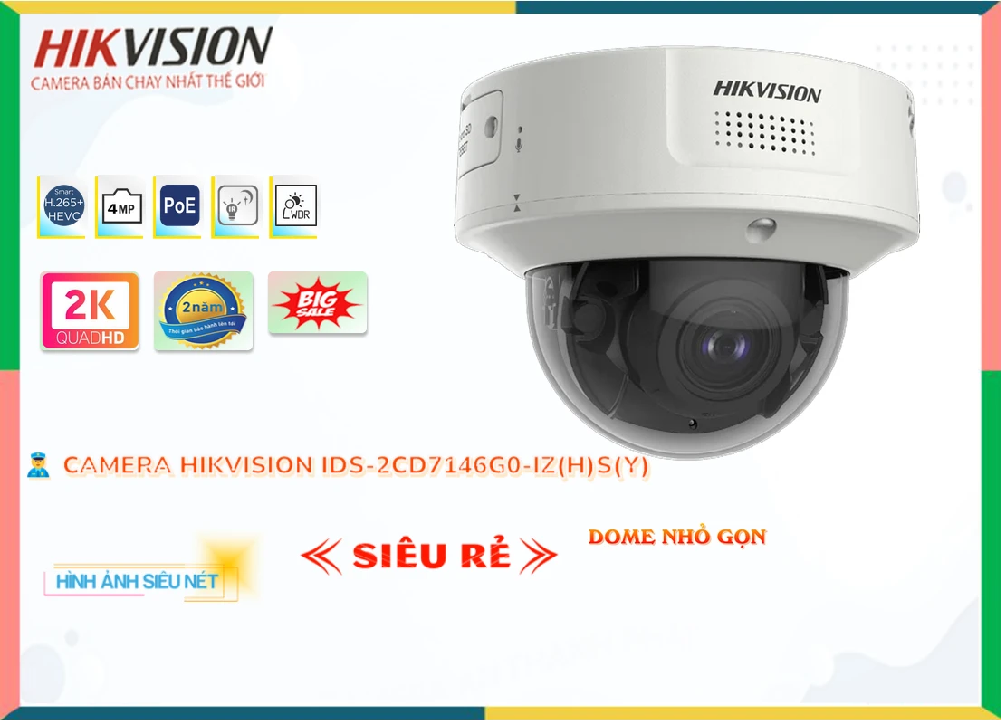 Camera Hikvision iDS-2CD7146G0-IZ(H)S(Y),iDS-2CD7146G0-IZ(H)S(Y) Tiết kiệm,iDS 2CD7146G0 IZ(H)S(Y),Thông số ,thông số iDS-2CD7146G0-IZ(H)S(Y),Bán Giá  Camera Giá re iDS-2CD7146G0-IZ(H)S(Y),phân phối iDS-2CD7146G0-IZ(H)S(Y),iDS-2CD7146G0-IZ(H)S(Y) Chất Lượng,bán iDS-2CD7146G0-IZ(H)S(Y),iDS-2CD7146G0-IZ(H)S(Y) giá hấp dẫn,Giá Bán iDS-2CD7146G0-IZ(H)S(Y),iDS-2CD7146G0-IZ(H)S(Y) sale mạnh,iDS-2CD7146G0-IZ(H)S(Y) Bán Sỉ,iDS-2CD7146G0-IZ(H)S(Y) Giá chiết khấu,iDS-2CD7146G0-IZ(H)S(Y) Chất lượng nhất,Nơi Lắp iDS-2CD7146G0-IZ(H)S(Y)